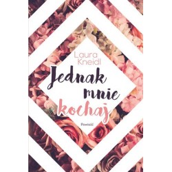 Jednak mnie kochaj. Cykl...