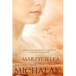 Marzycielka. Trylogia...