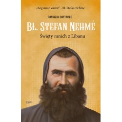 Bł. Stefan Nehme. Święty...