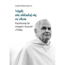 Nigdy nie układaj się ze złem