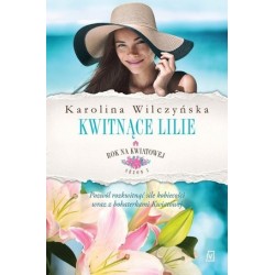 Kwitnące lilie. Cykl Rok na...