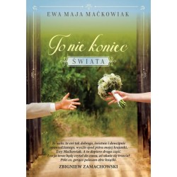 To nie koniec świata