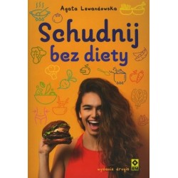 Schudnij bez diety. Życie...