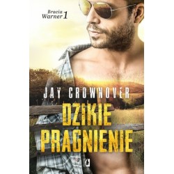 Dzikie pragnienie. Cykl...