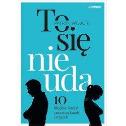 To się nie uda. 10 błędów,...