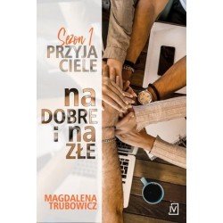 Sezon 1: Przyjaciele. Na...