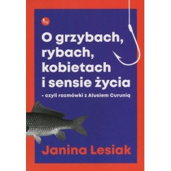 O grzybach, rybach,...