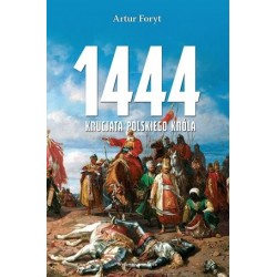 1444. Krucjata polskiego króla