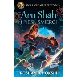 Aru Shah i Pieśń Śmierci....