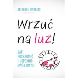 Wrzuć na luz! Jak poskromić...