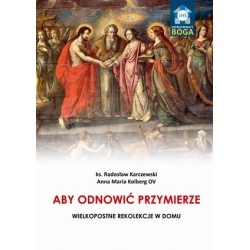 Aby odnowić Przymierze....