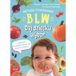 Metoda żywieniowa BLW. Daj...