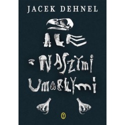 Ale z naszymi umarłymi