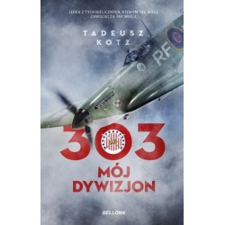 303. Mój dywizjon (wydanie...