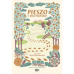 Pieszo i beztrosko. O...