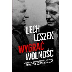 Lech, Leszek. Wygrać wolność