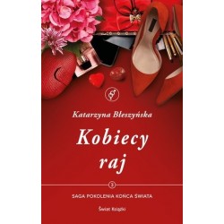 Kobiecy raj. Saga Pokolenia...