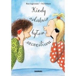 Kiedy ostatnio byłam...