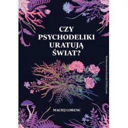 Czy psychodeliki uratują...