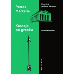 Kasacja po grecku. Trylogia...