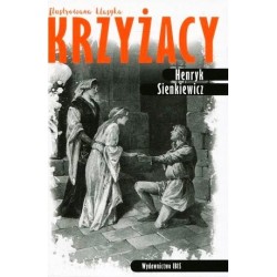 Krzyżacy (Ilustrowana klasyka)