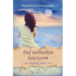 Pod niebieskim księżycem....