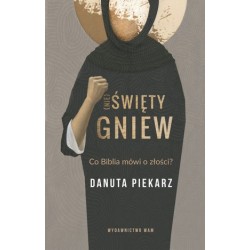 Nie święty gniew. Co Biblia...