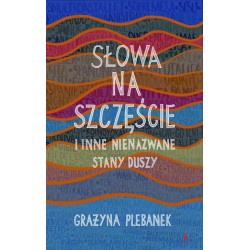 Słowa na szczęście i inne...
