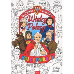 Kocham Polskę Wielcy Polacy...