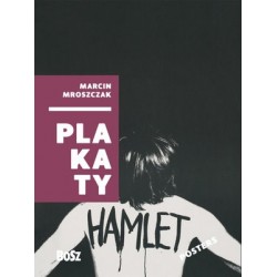 Marcin Mroszczak. Plakaty /...