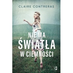 Nie ma światła w ciemności....