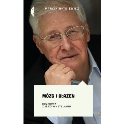 Mózg i błazen. Rozmowa z...