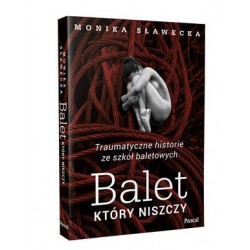 Balet, który niszczy....