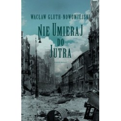 Nie umieraj do jutra