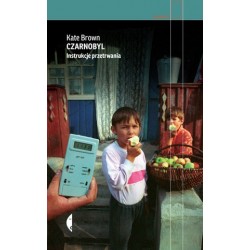 Czarnobyl. Instrukcje...