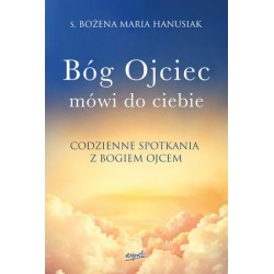Bóg Ojciec mówi do ciebie....