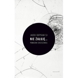 Nie żałuję... Pomocnik...