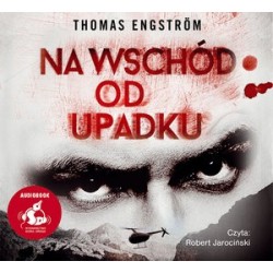 Na wschód od upadku...