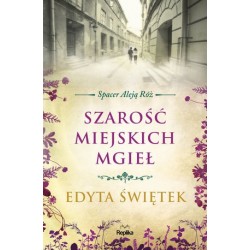 Szarość miejskich mgieł....