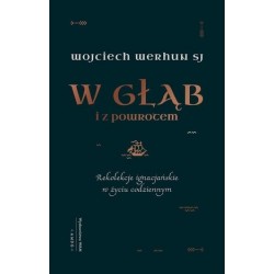 W głąb i z powrotem....