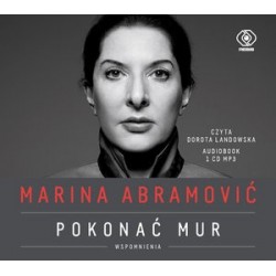 Marina Abramović. Pokonać...