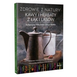 Zdrowie z natury. Kawy i...