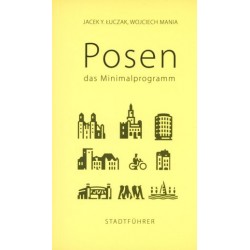 Posen. Das Minimalprogramm