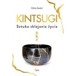 Kintsugi. Sztuka sklejania...