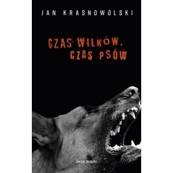 Czas wilków, czas psów