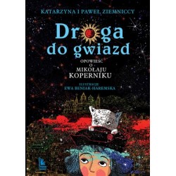 Droga do gwiazd. Opowieść o...