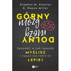 Górny mózg, dolny mózg....