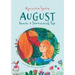 August. Koniki z...