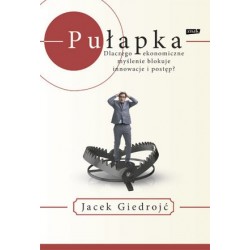 Pułapka. Dlaczego...