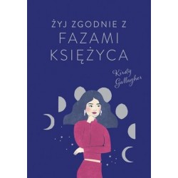 Żyj zgodnie z fazami księżyca